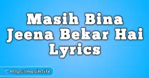 Tu Mera Sharansthan Lyrics Masih Bina Jeena Bekar Hai Lyrics