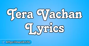 Sun Le Dua Lyrics Tera Vachan Lyrics