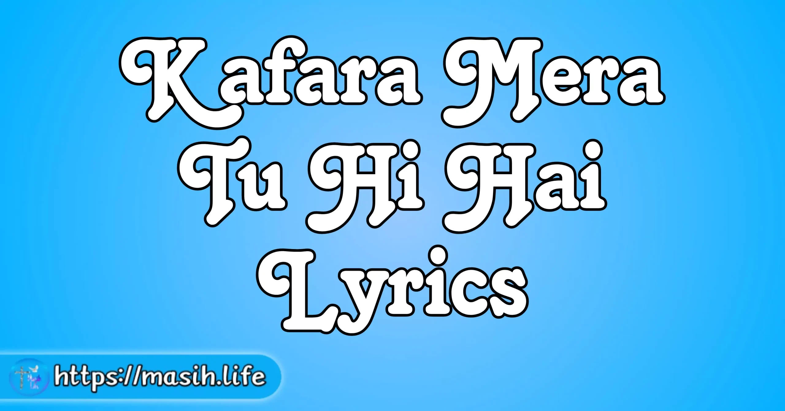 Kafara Mera Tu Hi Hai Lyrics