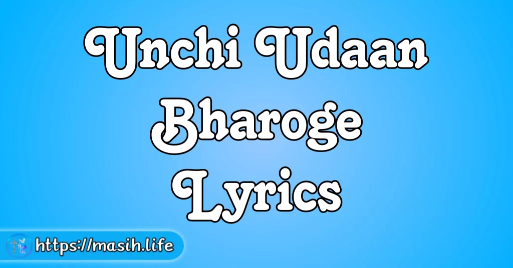 Unchi Udaan Bharoge Lyrics