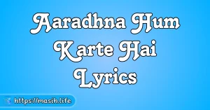 Tera Pyar Hai Mahan Lyrics Aaradhna Hum Karte Hai Lyrics