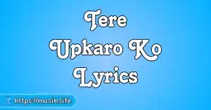 Yeshu Naam Mila Lyrics Tere Upkaro Ko Lyrics