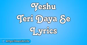 Main Khoon Kharida Hun Lyrics Yeshu Teri Daya Se Lyrics