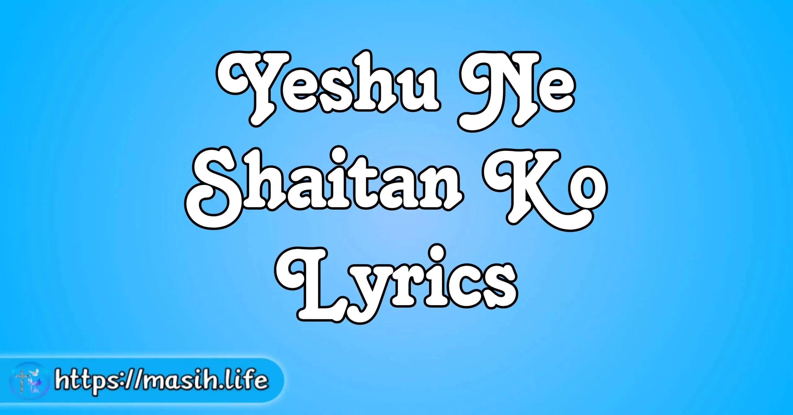Yeshu Ne Shaitan Ko Lyrics