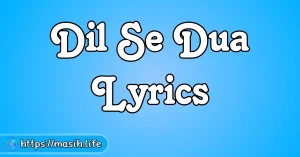 Dil Se Dua Lyrics