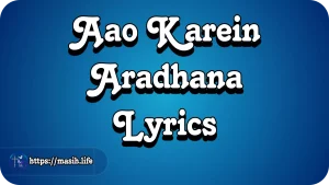 Yeshu Naam Mila Lyrics Aao Karein Aradhana Lyrics