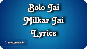 Dhanywad Yeshu Dhanywad Lyrics Bolo Jai Milkar Jai Lyrics