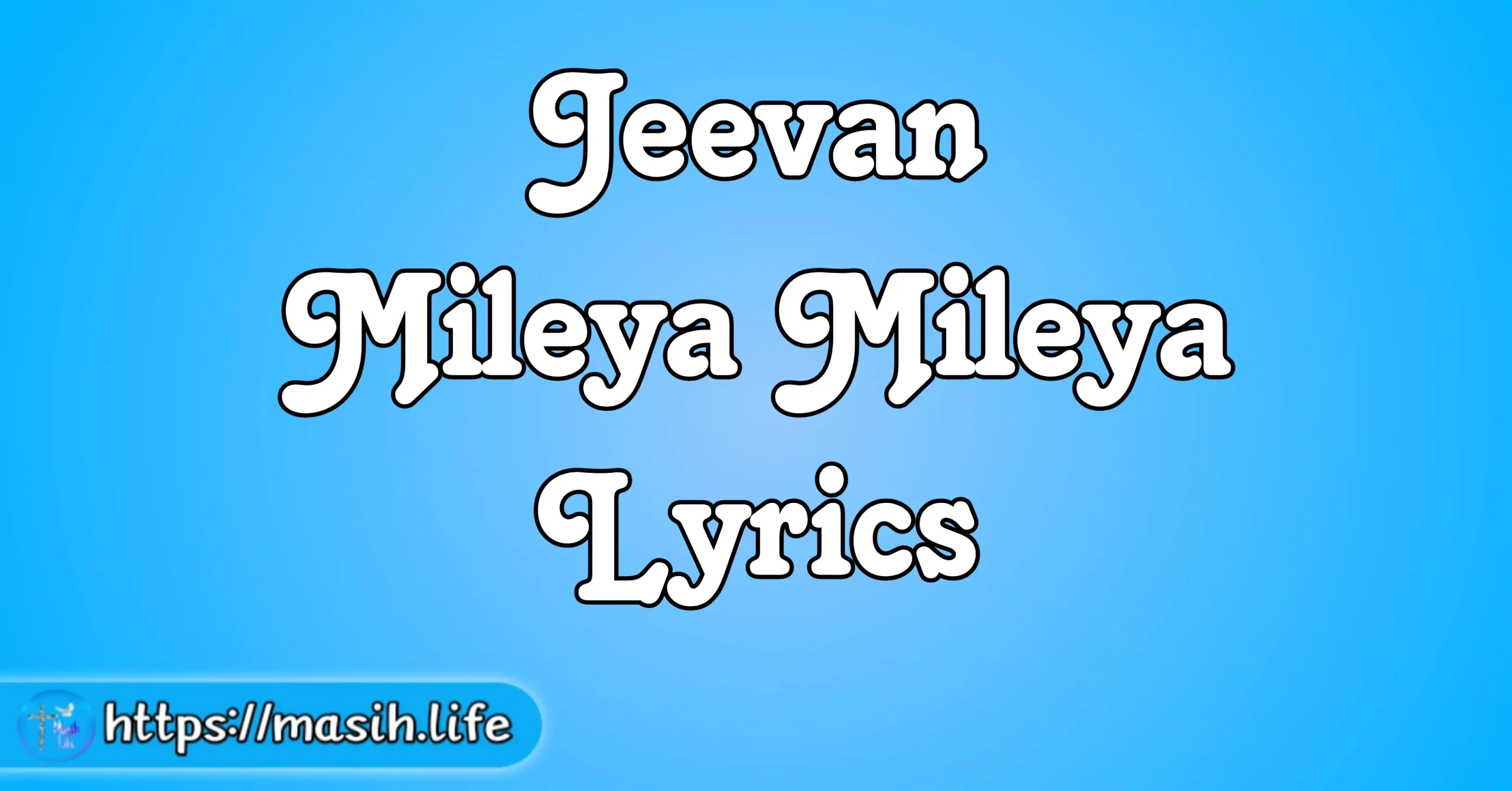 Jeevan Mileya Mileya Lyrics