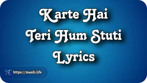 Pyar Karunga Main Lyrics Karte Hai Teri Hum Stuti Lyrics
