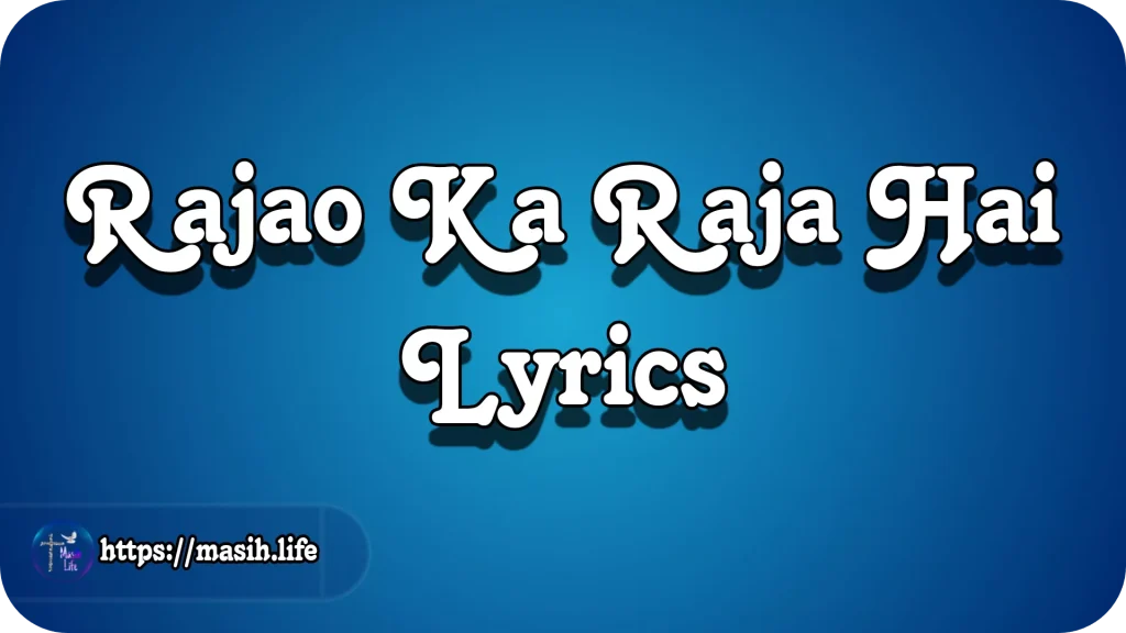 Rajao Ka Raja Hai Lyrics
