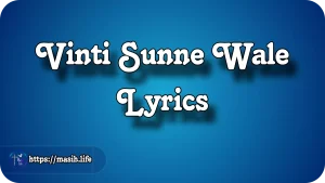 Sun Le Dua Lyrics Vinti Sunne Wale Lyrics