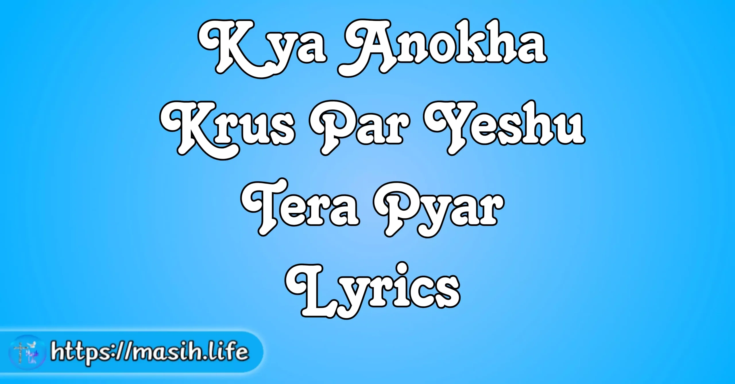 Kya Anokha Krus Par Yeshu Tera Pyar Lyrics