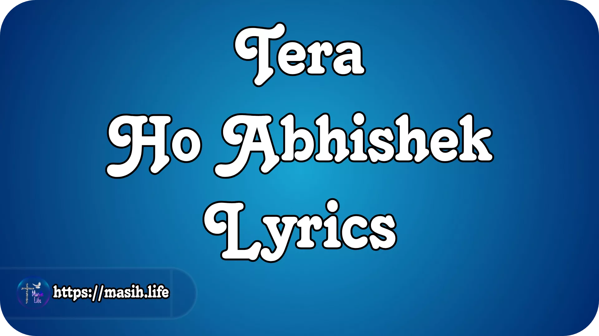 Tera Ho Abhishek Lyrics