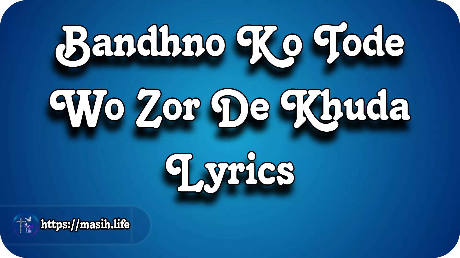 Bandhno Ko Tode Lyrics