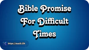 Bible Promise For Difficult Times