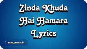 Zinda Khuda Hai Hamara Lyrics