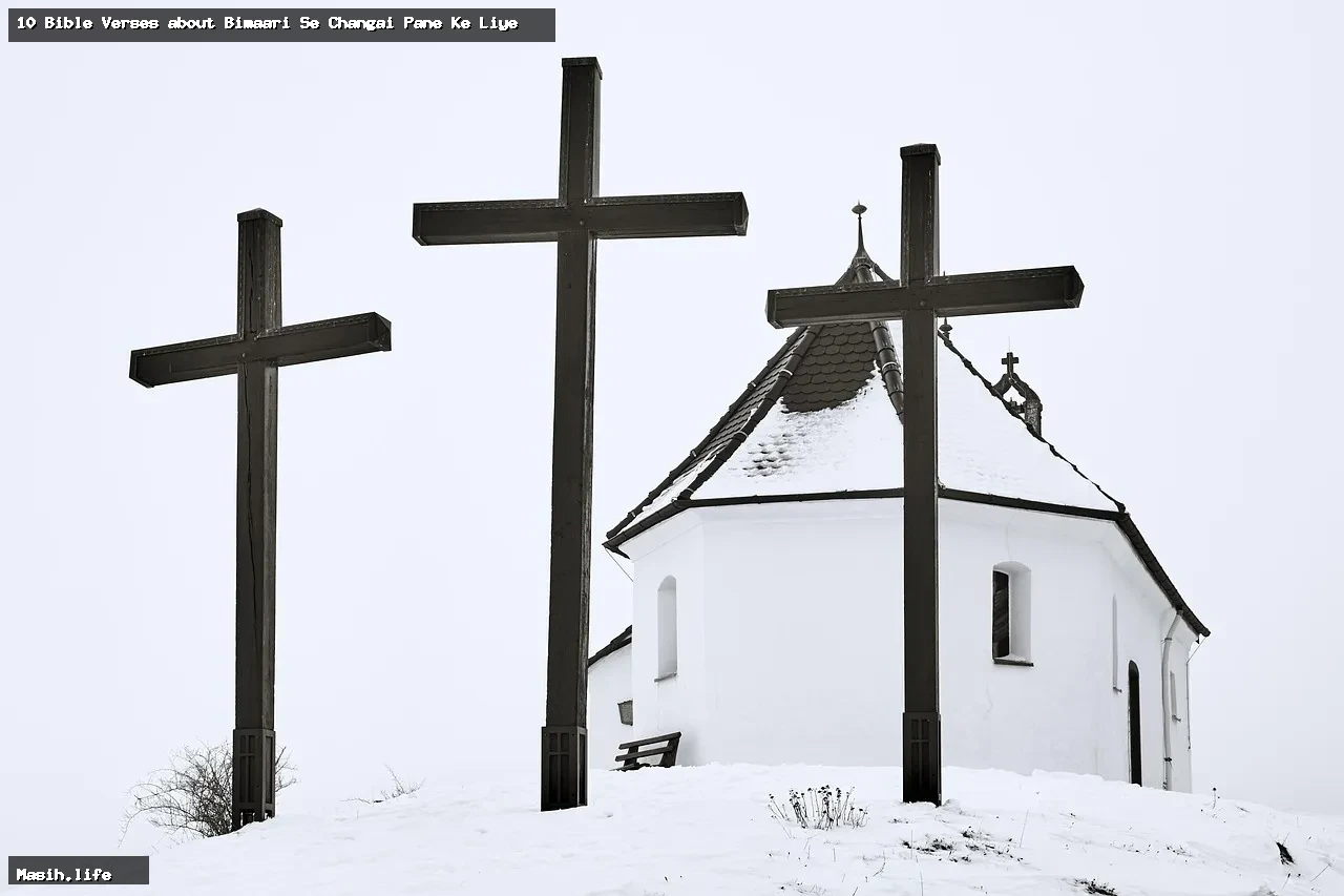 10 bible verses about bimaari se changai pane ke liye 10 bible verses about bimaari se changai pane ke liye