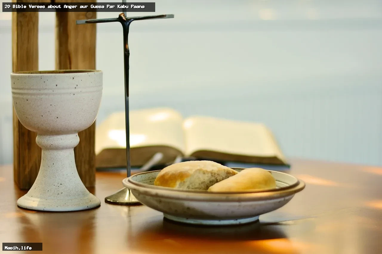 20 bible verses about anger aur gussa par kabu paana 20 bible verses about anger aur gussa par kabu paana