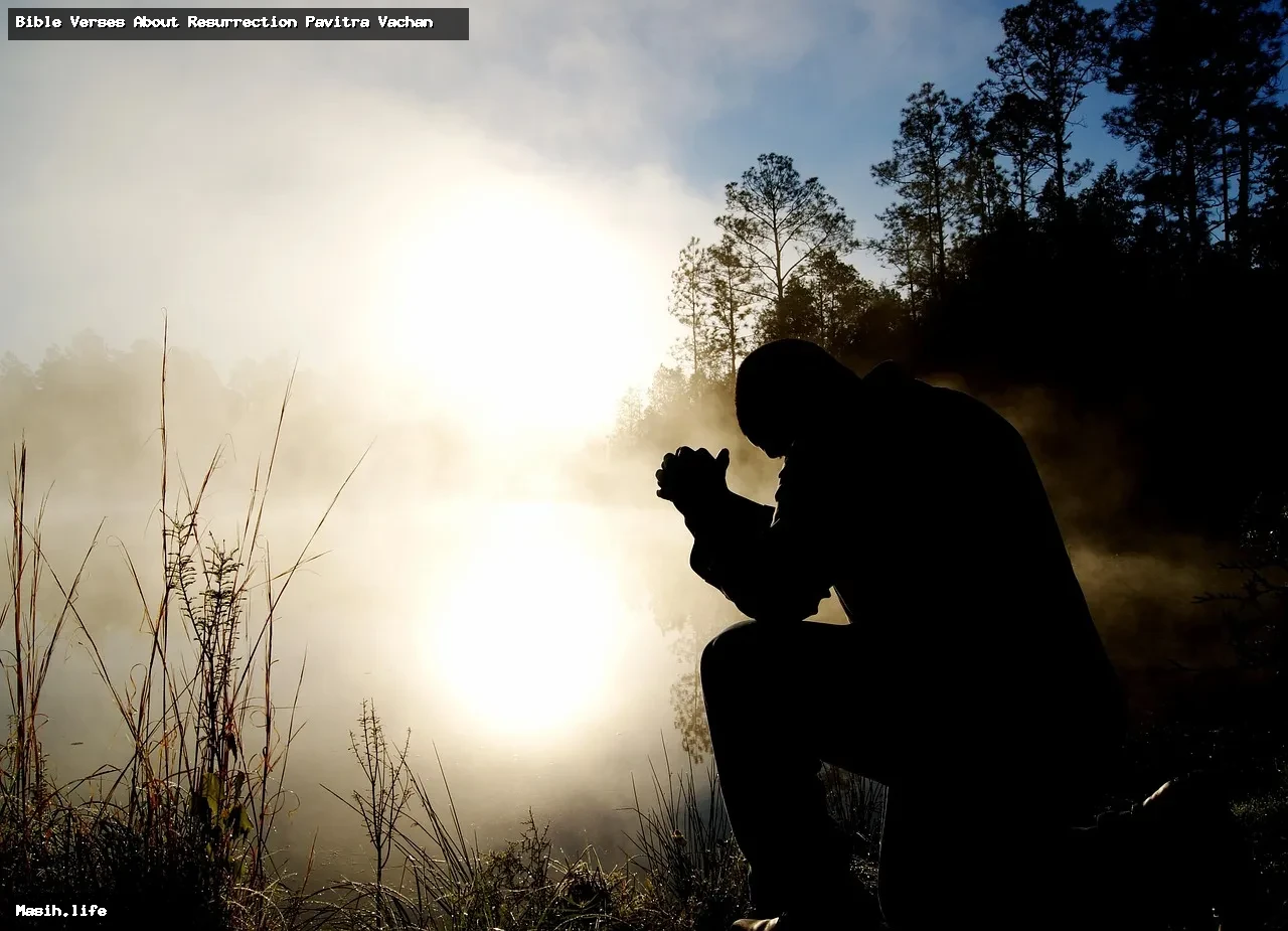 bible verses about resurrection pavitra vachan bible verses about resurrection pavitra vachan
