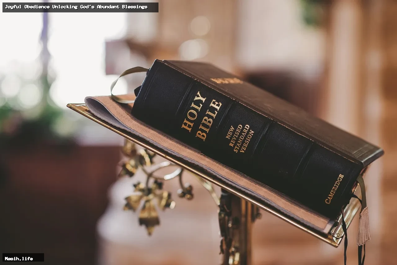 joyful obedience unlocking god's abundant blessings joyful obedience unlocking god's abundant blessings