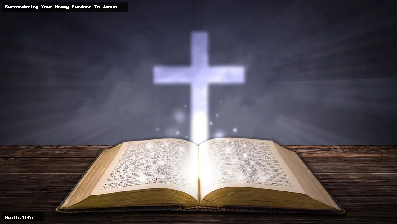 surrendering your heavy burdens to jesus surrendering your heavy burdens to jesus