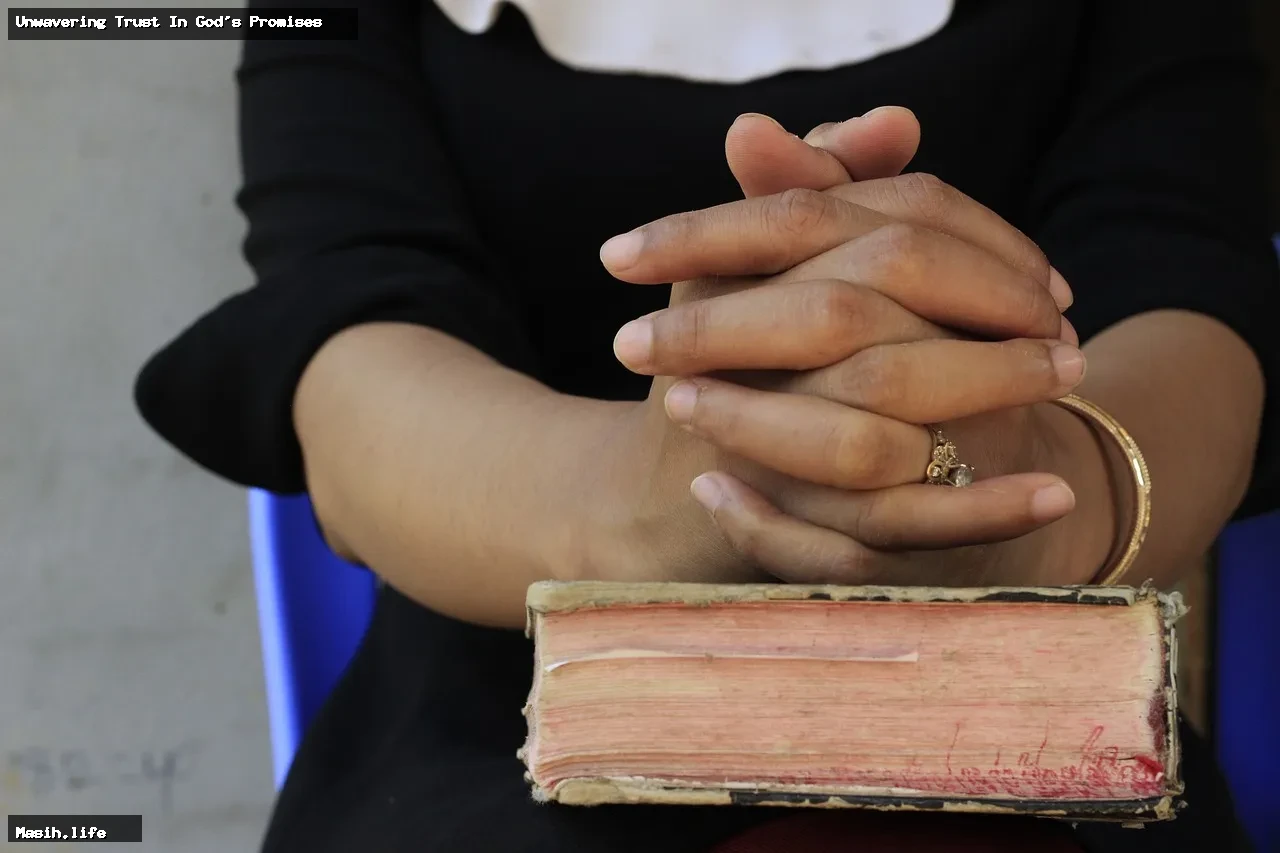 unwavering trust in god's promises unwavering trust in god's promises