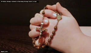 30 bible verses related to building strong faith in god