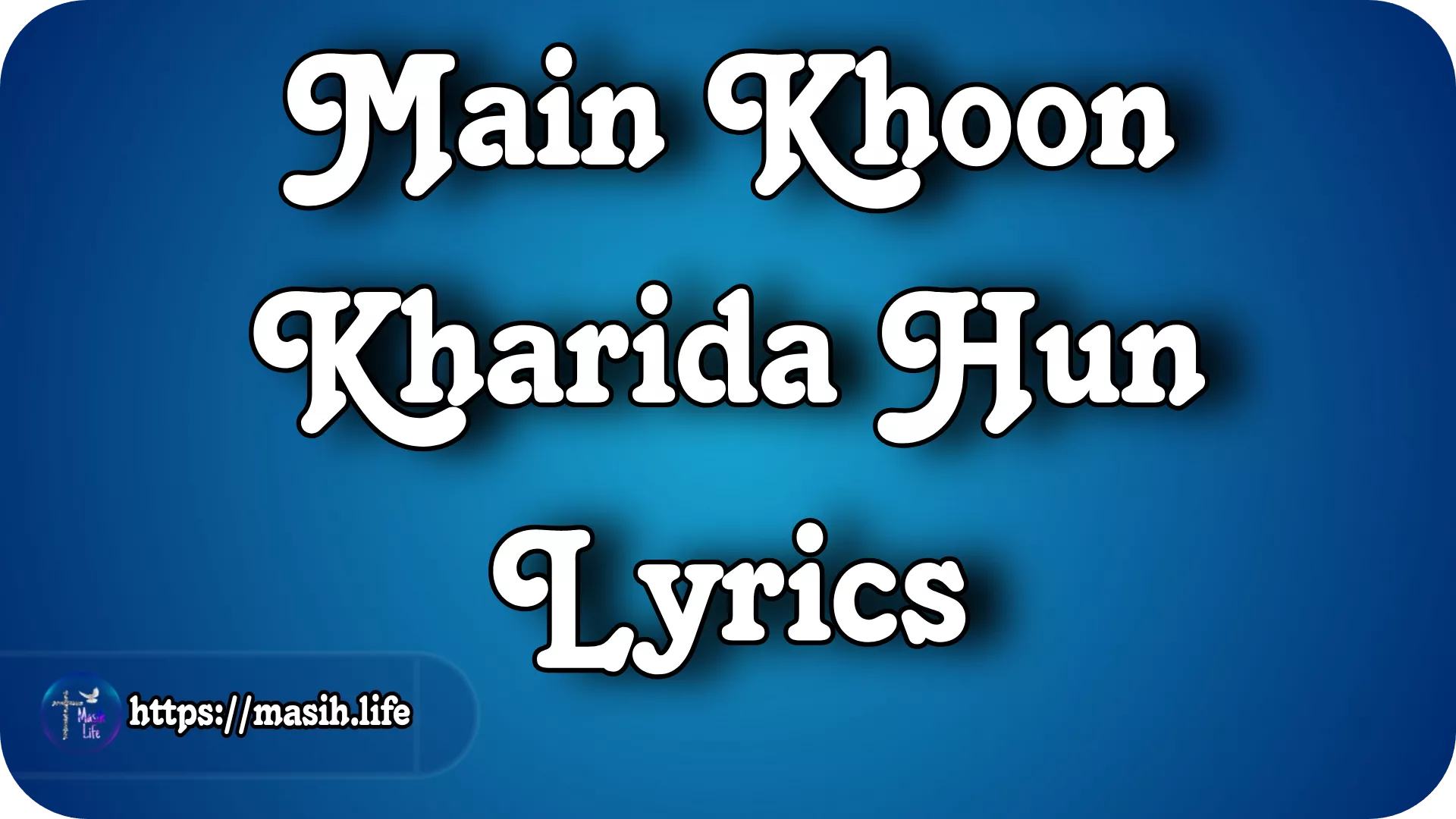 Main Khoon Kharida Hun Lyrics