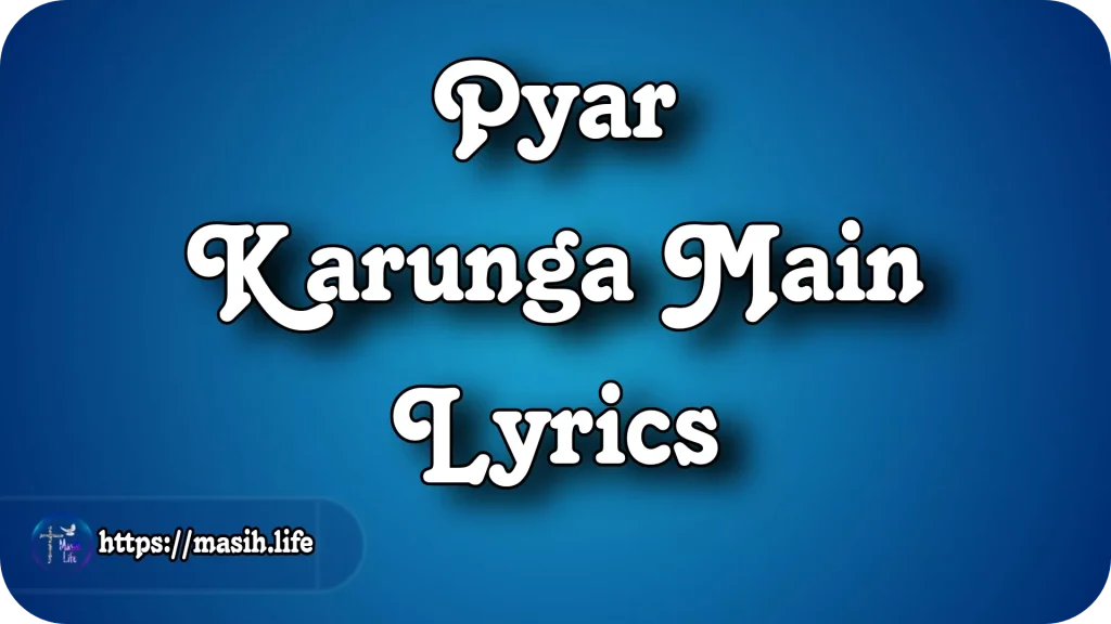 Pyar Karunga Main Lyrics Pyar Karunga Main Lyrics