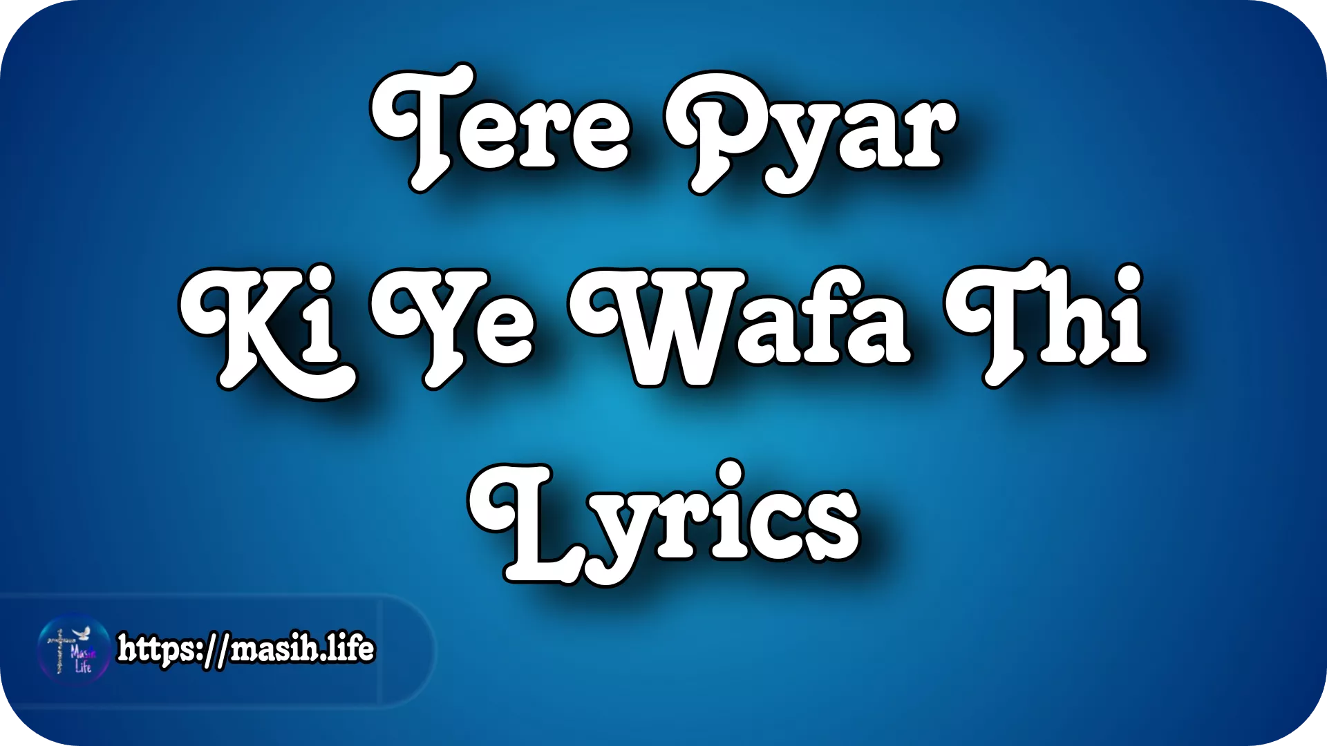Tere Pyar Ki Ye Wafa Thi Lyrics
